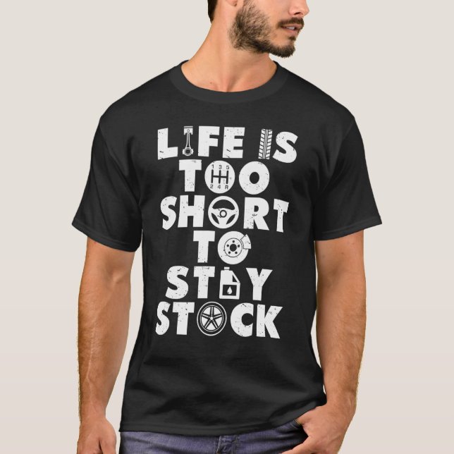 Camiseta Funny Life Is Too Short To Stay Stock Car Mechanic (Frente)