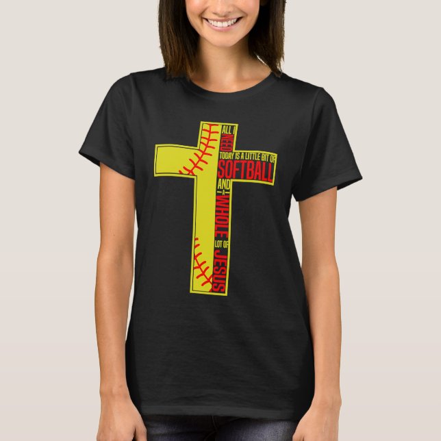 Camiseta Funny Little Bit Of Softball Whole Lot Of Jesus (Frente)