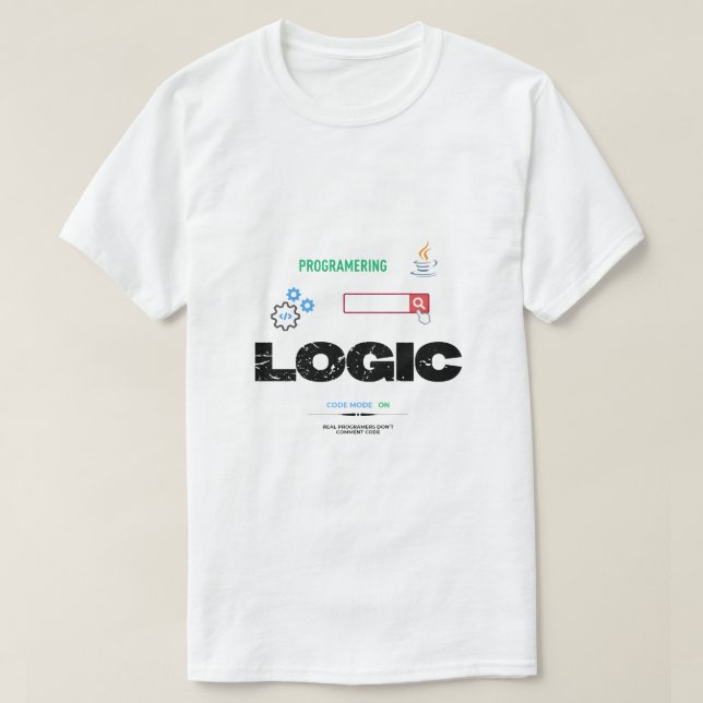 Camiseta Funny Logic Code Mode On Programming T-Shirt (Frente do Design)