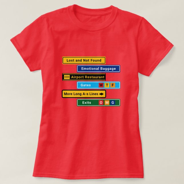 Camiseta Funny Lost at the Airport Signs T-Shirt (Frente do Design)