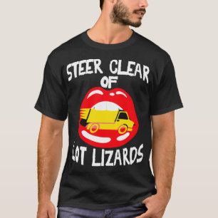 Camiseta Funny Lot Lizard Semi Truck Driver Stop