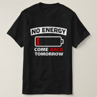 Camiseta Funny Low Battery No Energy  Introvert Graphic 