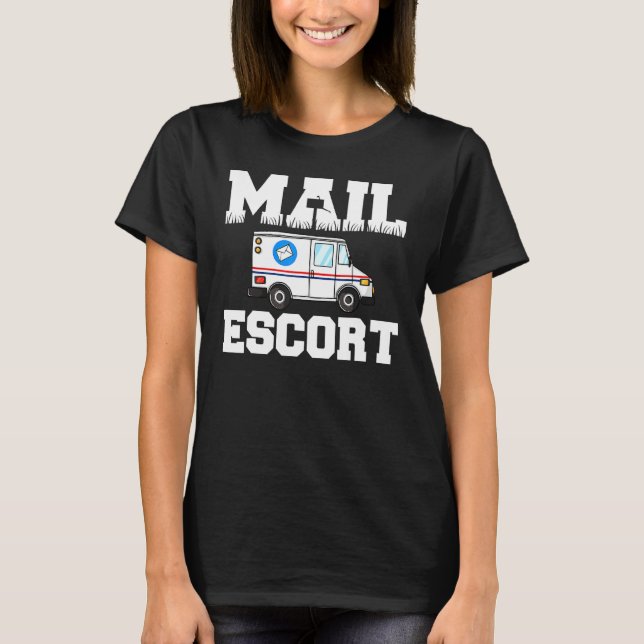 Camiseta Funny Mail Escort Postman Postal Service Mailman (Frente)