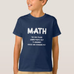Camiseta Funny Math science school nerd<br><div class="desc">Funny Math alpargata science school nerd for a humorous boy.

Crazy text. Students,  learners Schoolboys quere tee love this hilarious. 
------

Divertido: Matemática graciosa Shirt para rapazes,  Schuljunge/.</div>