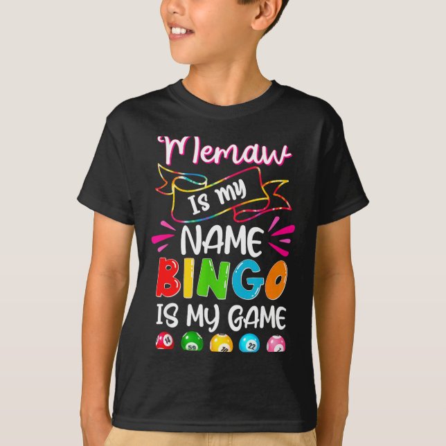 Camiseta Funny Memaw Is My Name Bingo Is My Game, Bingo Lov (Frente)