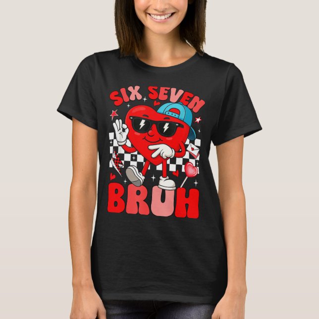 Camiseta Funny Meme 6 7 Six Seven Bruh Valentine Heart Men  (Frente)