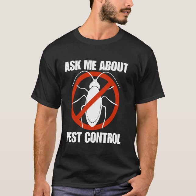 Camiseta Funny men pest control exterminator exterminating  (Frente)