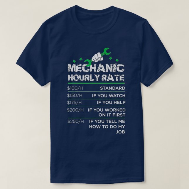 Camiseta Funny Men Women Labor Rates Mechanic Hourly Rate G (Frente do Design)
