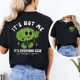 Camiseta Funny Mental Health Quote & Brain Graphic