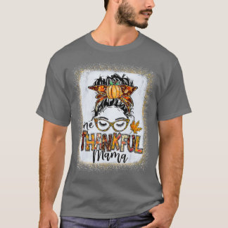 Camiseta Funny Messy Bun One Thankful Mama Fall Autumn Than