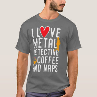 Camiseta Funny metal detecting - ideal gift for metal dete