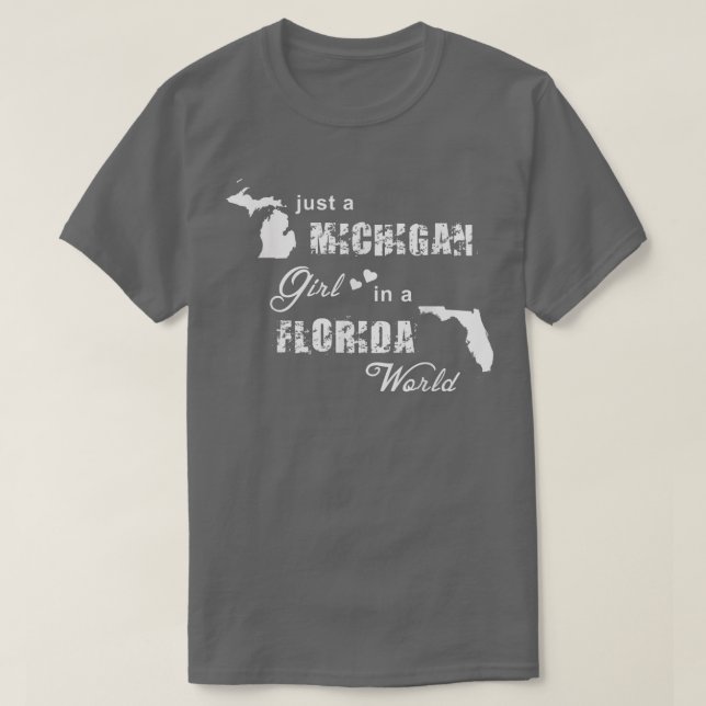 Camiseta Funny Michigan s Just a Michigan girl in a Florida (Frente do Design)