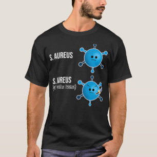 Camiseta Funny Microbiology Bacterium Science Lovers MRSA