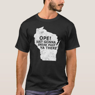 Camiseta Funny Midwest Ope Wisconsin Aberto Só Vai Esgueira