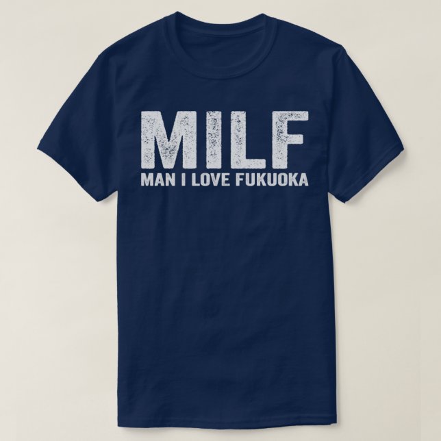 Camiseta Funny MILF Fukuoka Cidade Japão MILF Man I Love Fu (Frente do Design)