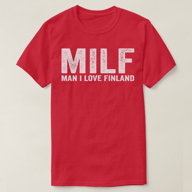 Camiseta Funny MILF MILF Man I Love Finland (Frente do Design)
