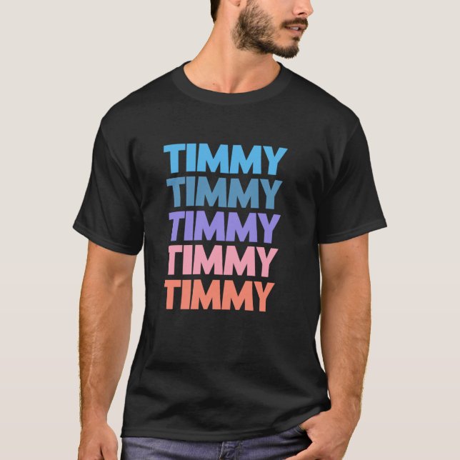 Camiseta Funny Modern Repeated Text Design First Name Timmy (Frente)