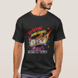Camiseta Funny Money Burns Ka-Boom Cash
