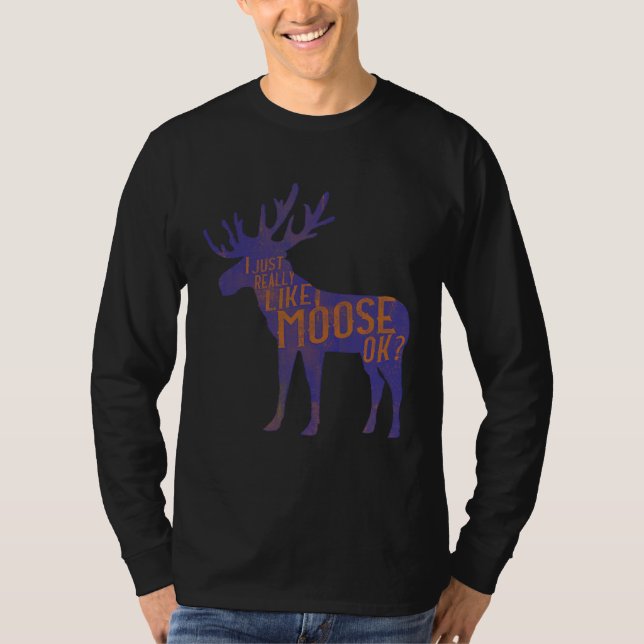 Camiseta Funny Moose Lover Quote Cool Forest Animal Pun Gif (Frente)