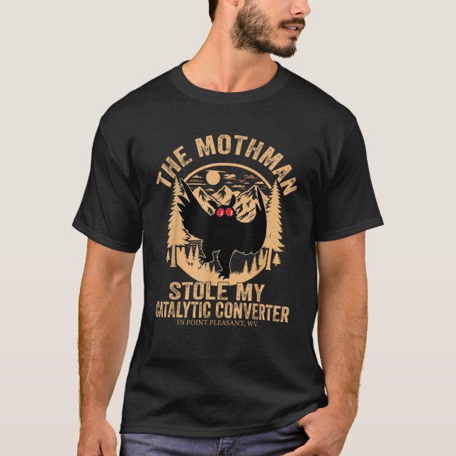 Camiseta Funny Mothman Roubou Meu Catalisador Conversor Mot (Frente)