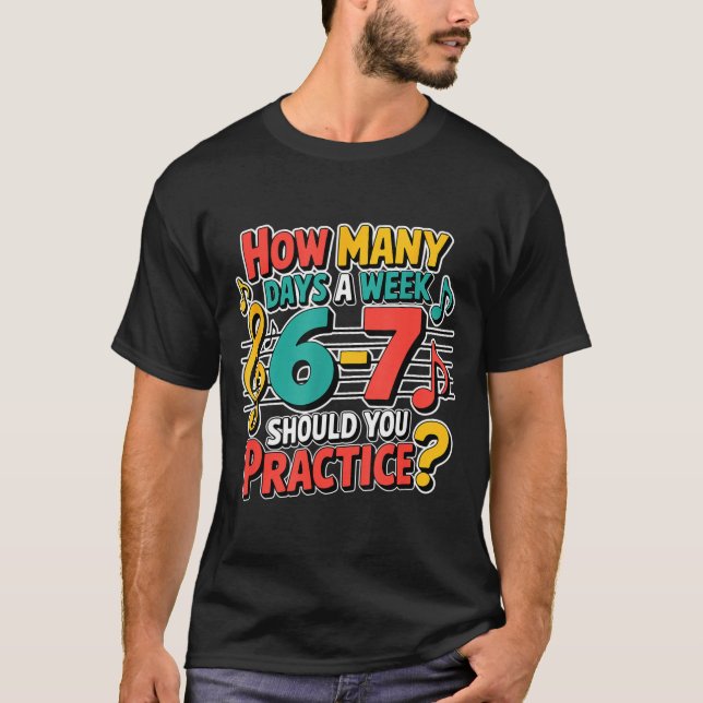 Camiseta Funny Music Band Teacher Quote 6 7 Practice Meme S (Frente)
