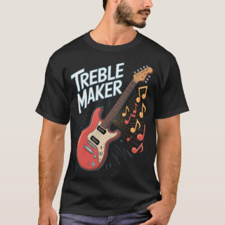 Camiseta Funny Music Treble Maker Guitar