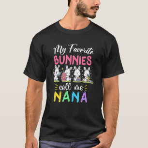 Camiseta Funny My Favorite Bunnies Call Me Nana Easter Matc