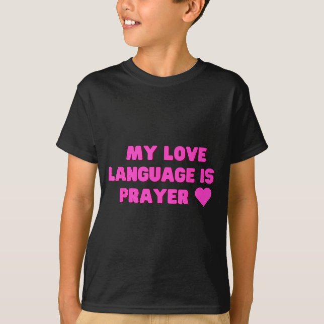 Camiseta Funny My Love Language Is Prayer Jesus Christian  (Frente)