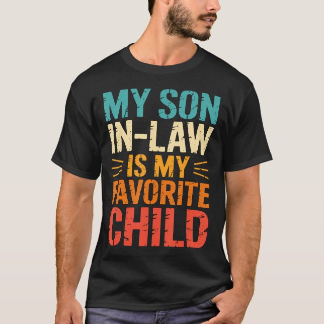 Camiseta Funny My Son In Law Is My Favorite Child (Frente)
