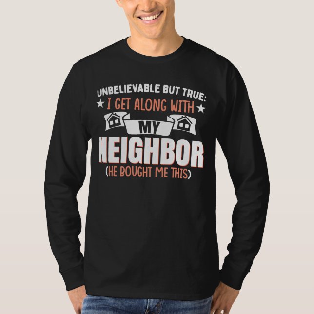 Camiseta Funny Neighborhood Joke Neighbor (Frente)