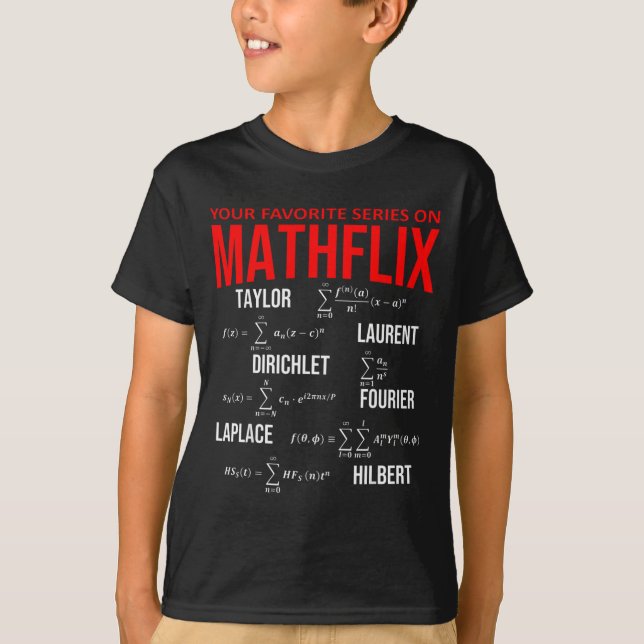 Camiseta Funny Nerdy Your Favorite Series On Mathflix Math  (Frente)