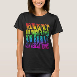 Camiseta Funny Neurodivergent Shirt | Neurospicy Sarcasm