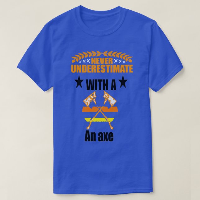 Camiseta FUNNY never underestimate (Frente do Design)