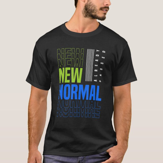 Camiseta Funny New normal - already passed (Frente)