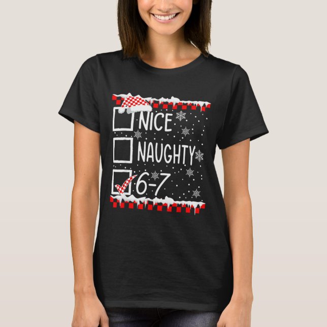 Camiseta Funny Nice Naughty 67 Christmas Brain Rot Six Seve (Frente)