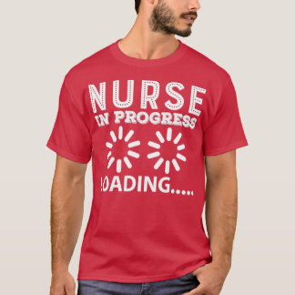 Camiseta Funny Nurse In Progress Loading Doctor Gift Idea F