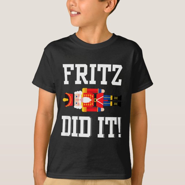 Camiseta Funny Nutcracker Fritz Did It Clara Christmas Ball (Frente)