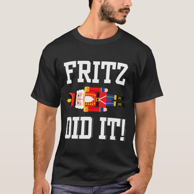 Camiseta Funny Nutcracker Fritz Did It Clara Christmas Ball (Frente)