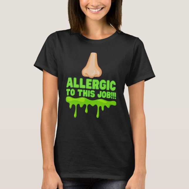 Camiseta Funny Office Humor Allergic Job Employee Manager F (Frente)