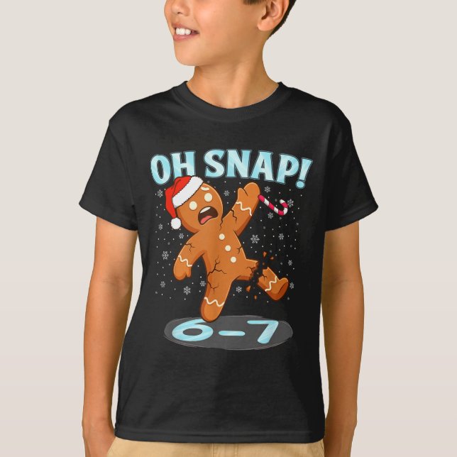 Camiseta Funny Oh Snap 67 Gingerbread Man Meme 6 7 Christma (Frente)