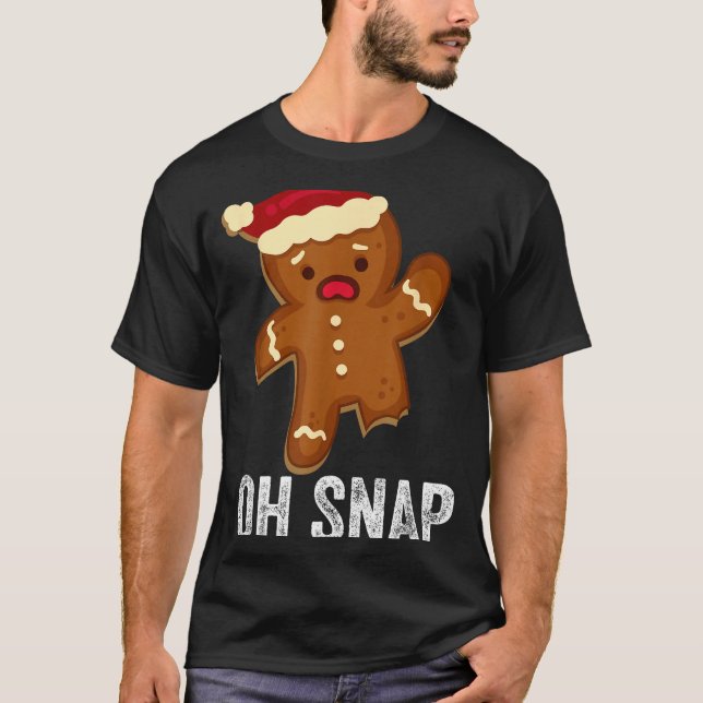 Camiseta Funny Oh Snap Gingerbread Man Christmas Cookie Xma (Frente)