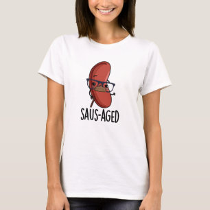 Camiseta Funny Old Sausage Puns de Saus