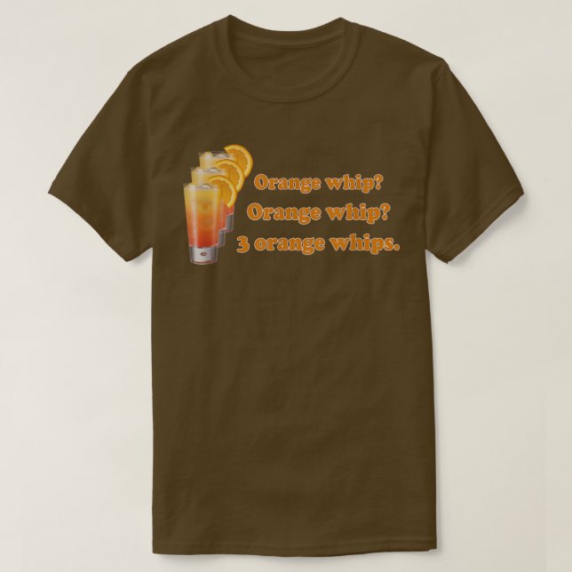 Camiseta Funny Orange Whip Orange Whip 3 Orange Whips  (Frente do Design)
