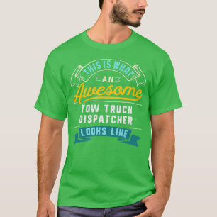 Camiseta Funny ow ruck Dispatcher Trabalho Incrível