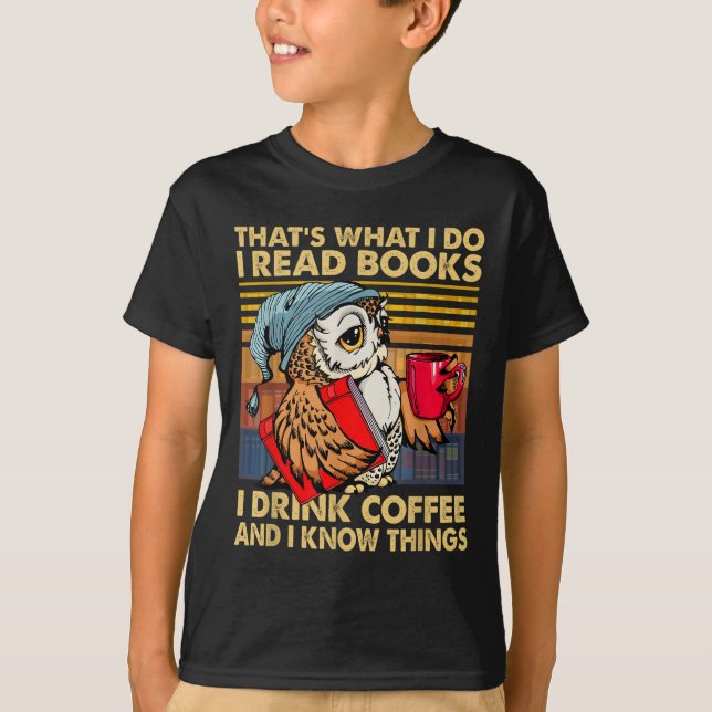 Camiseta Funny Owl That's What I Do I Read Books I Drink Co (Frente)