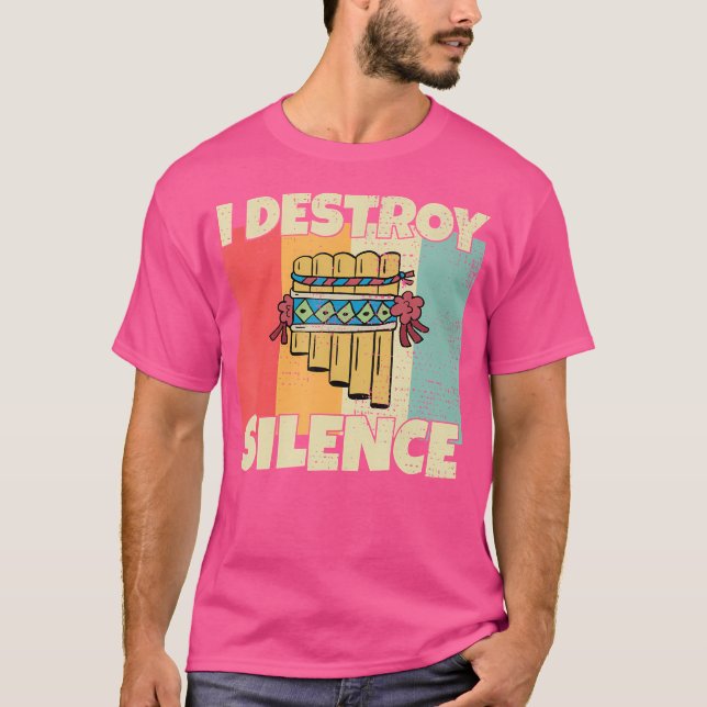 Camiseta Funny Pan Flute Instrumento Eu Destruo Silêncio Pa (Frente)