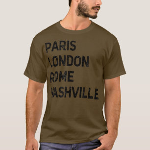Camiseta Funny Paris London Roma, Nashville - Music City Us