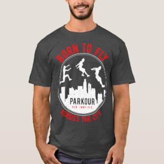 Camiseta Funny Parkour Urban Free Running design Born To