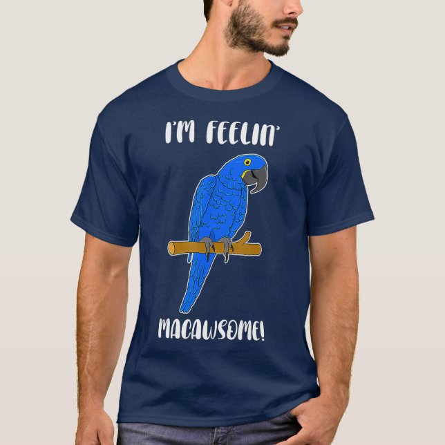 Camiseta Funny Parrot Lover Hyacinth Macaw Pun Macawsome (Frente)