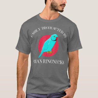 Camiseta Funny Parrot Owner é facilmente distraído pela Índ